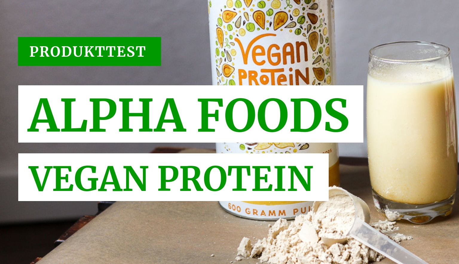 Produkttest Alpha Foods Vegan Protein